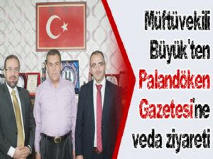 Büyük'ten Palandöken Gazetesi'ne veda ziyareti