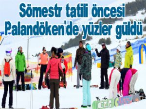  Sömestr tatili öncesi Palandöken'de yüzler güldü