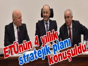 ETÜ 2018-2022 stratejik plan toplantısı yapıldı