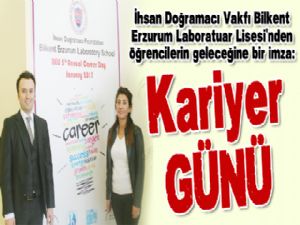 Bilkent Erzurum Laboratuar Lisesi'nden öğrencilerin geleceğine bir imza: Kariyer GÜNÜ