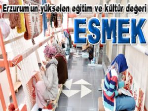 Erzurum'un yükselen eğitim ve kültür değeri: ESMEK