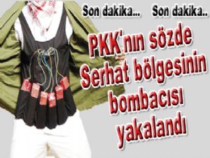 PKK'nın sözde Serhat bölgesinin bombacısı yakalandı