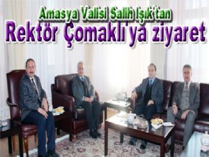 Amasya Valisi Salih Işık, Rektör Çomaklı'yı ziyaret etti