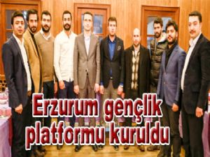 Erzurum gençlik platformu kuruldu
