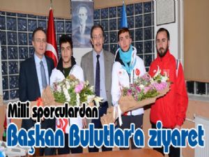 Milli sporculardan Başkan Bulutlar'a ziyaret