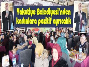 Yakutiye Belediyesi'nden kadınlara pozitif ayrıcalık