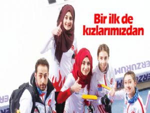 Bir ilk de kızlarımızdan