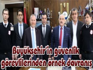 Büyükşehir'in güvenlik görevlilerinden örnek davranış