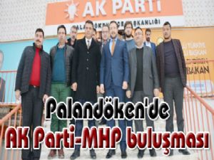  Palandöken'de AK Parti-MHP buluşması