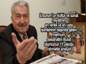 Sebahattin Bulut'u rahmetle anıyoruz