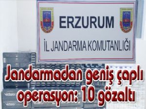 Jandarmadan geniş çaplı operasyon: 10 gözaltı