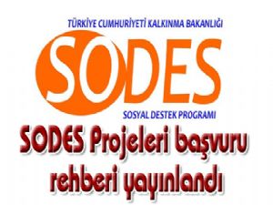 SODES Projeleri başvuru rehberi yayınlandı
