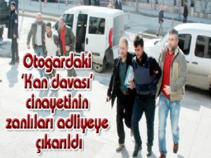 Otogardaki 'Kan davası' cinayetinin zanlıları adliyeye çıkarıldı