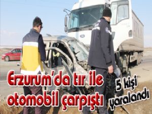 Erzurum'da tır ile otomobil çarpıştı: 5 yaralı