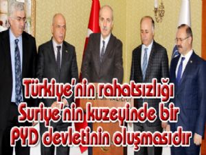 Türkiye'nin rahatsızlığı Suriye'nin kuzeyinde bir PYD devletinin oluşmasıdır