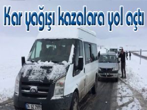 Kar yağışı kazalara sebebiyet verdi