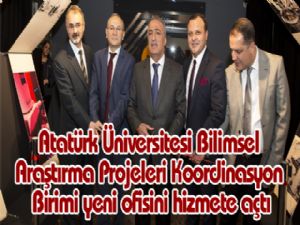 Atatürk Üniversitesi Bilimsel Araştırma Projeleri Koordinasyon Birimi yeni ofisini hizmete açtı