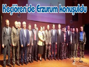 Keçiören'de Erzurum konuşuldu