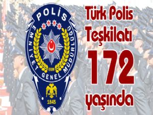 Türk Polis Teşkilatı 172 yaşında