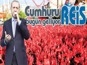 Cumhuru REiS bugün geliyor