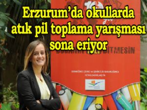Erzurum'da okullarda atık pil toplama yarışması sona eriyor