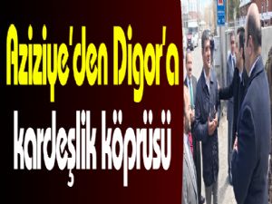 Aziziye'den Digor'a kardeşlik köprüsü