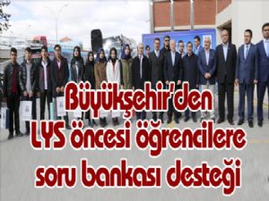 Büyükşehir'den LYS öncesi öğrencilere soru bankası desteği