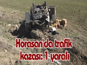Horasan'da trafik kazası: 1 yaralı
