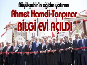 Büyükşehir'in eğitim yatırımı Ahmet Hamdi Tanpınar bilgi evi açıldı