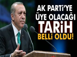 Erdoğan'ın AK Parti'ye üye olacağı tarih belli oldu!