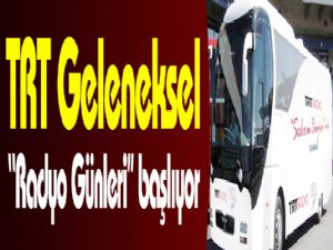 TRT Geleneksel ''Radyo Günleri'' başlıyor