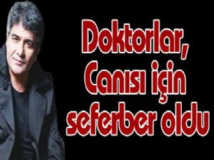 Doktorlar, Canısı için seferber oldu