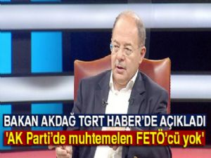 Bakan Akdağ: 'AK Parti'de muhtemelen FETÖ'cü yok'