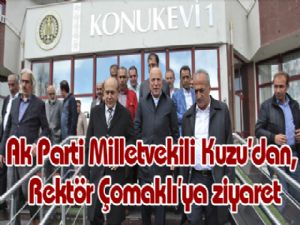 Ak Parti Milletvekili Burhan Kuzu'dan, Rektör Çomaklı'ya ziyaret