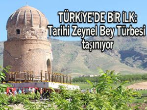 Tarihi Zeynel Bey Türbesi taşınıyor