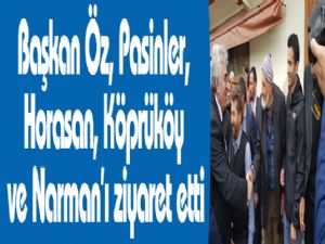 Başkan Öz, Pasinler, Horasan, Köprüköy ve Narman'ı ziyaret etti