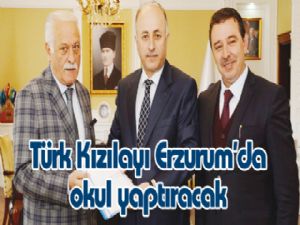 Türk Kızılayı Erzurum'da okul yaptıracak