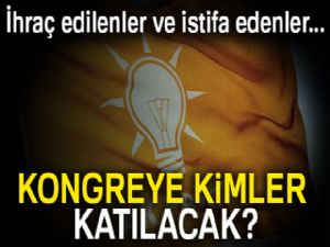 AK Parti'de kongreye kimler katılacak?