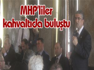 MHP'liler kahvaltıda buluştu