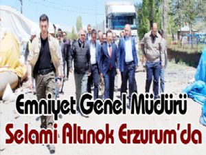 Emniyet Genel Müdürü Selami Altınok Erzurum'da