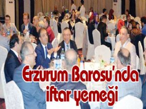 Erzurum Barosu'nda iftar yemeği