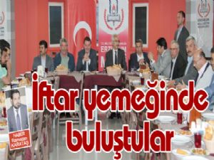 İftar yemeğinde buluştular