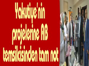 Yakutiye'nin projelerine AB temsilcisinden tam not