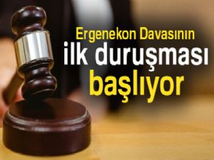 Yargıtay'dan dönen Ergenekon Davasının ilk duruşması başlıyor