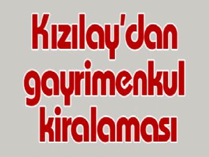 Kızılay'dan gayrimenkul kiralaması