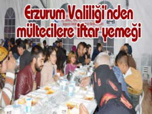 Erzurum Valiliği'nden mültecilere iftar yemeği