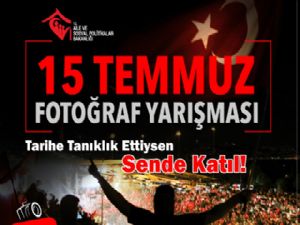  ASP Bakanlığı'ndan '15 Temmuz' konulu fotoğraf yarışması