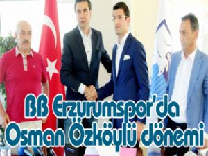 Erzurumspor'da Osman Özköylü dönemi