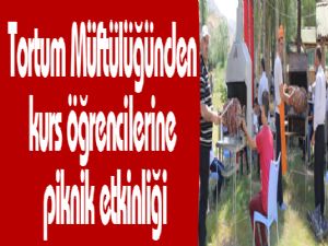 Tortum Müftülüğünden kurs öğrencilerine piknik etkinliği