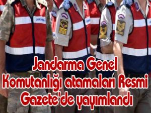 Jandarma Genel Komutanlığı atamaları Resmi Gazete'de yayımlandı 
